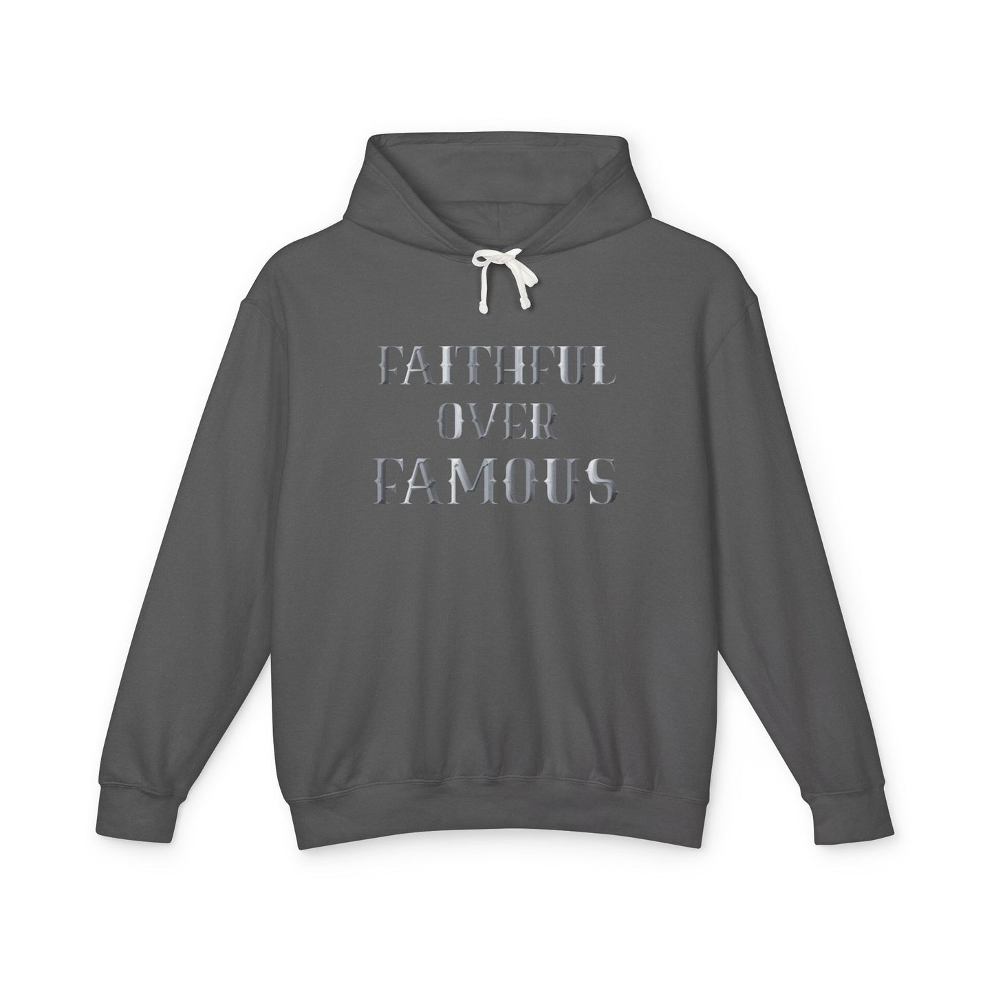Faithful over Famous Lightweight Hoodie
