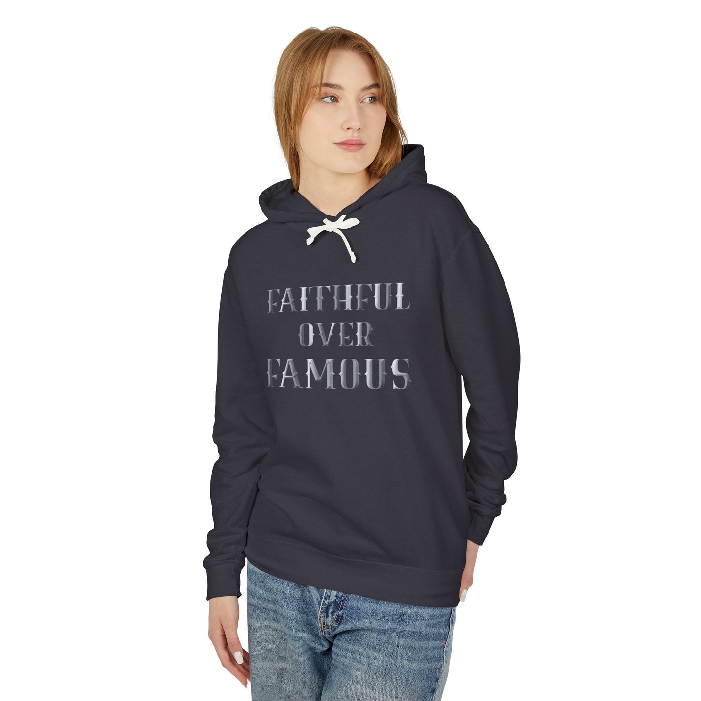 Faithful over Famous Lightweight Hoodie