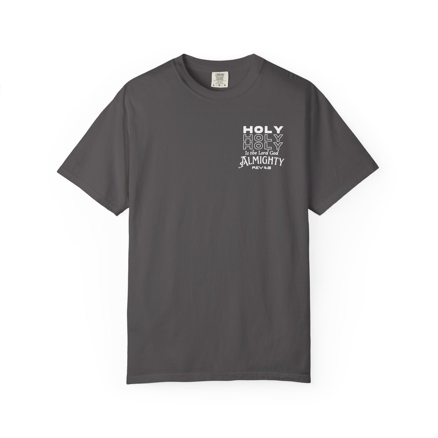 One True IMage- Holy Holy Holy Is The Lord God Almighty Tee