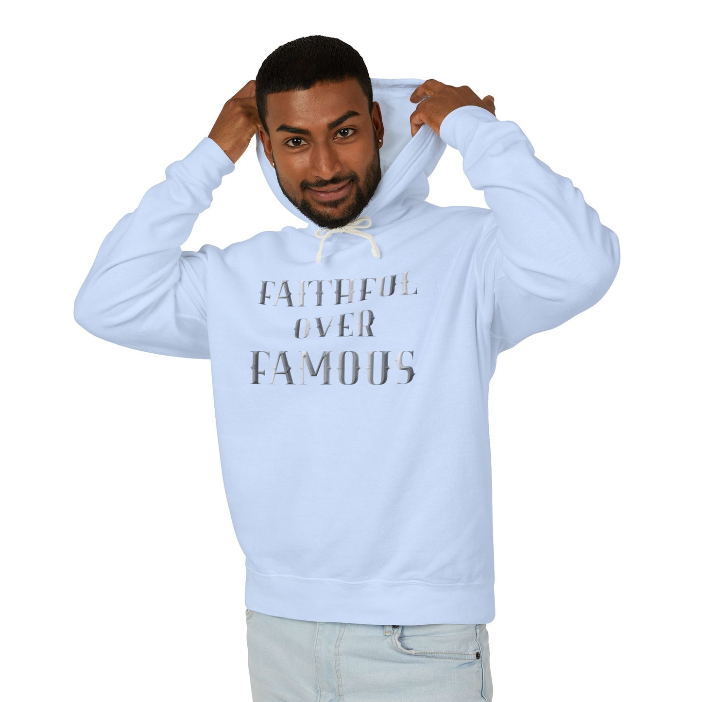 Faithful over Famous Lightweight Hoodie