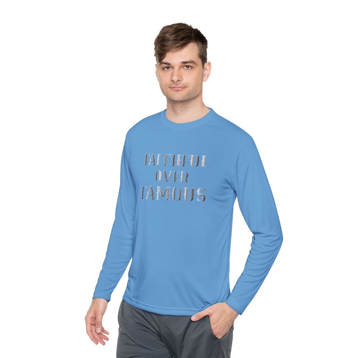 Faithful over Famous Long Sleeve Dri-fit Moisture Wicking
