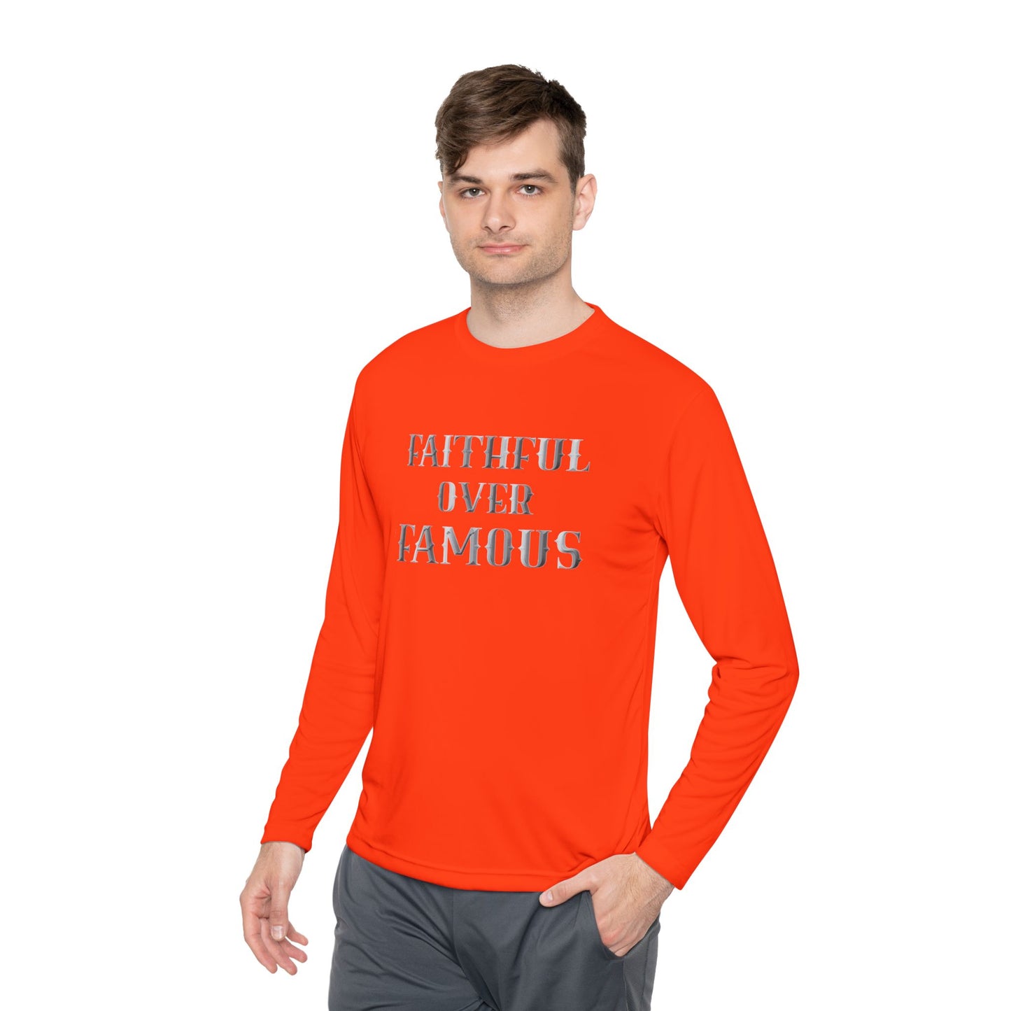 Faithful over Famous Long Sleeve Dri-fit Moisture Wicking