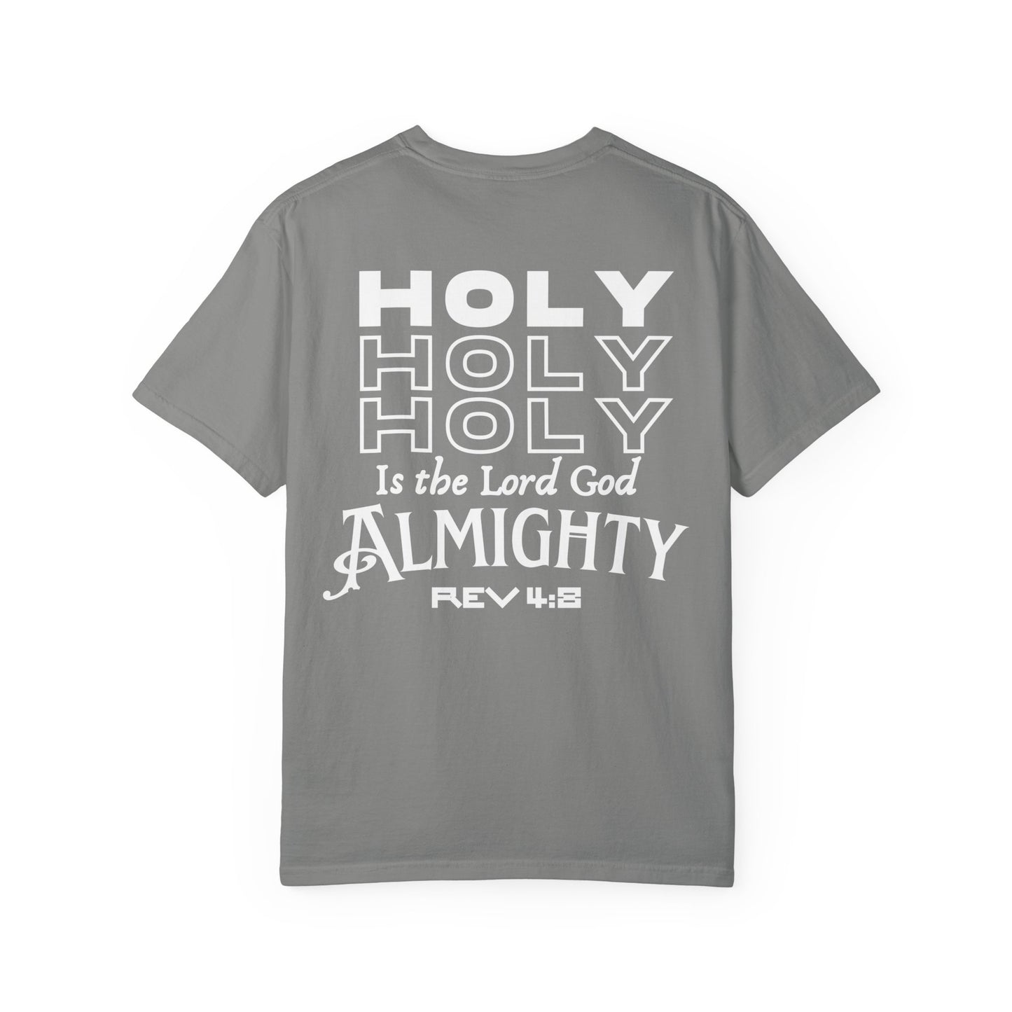 One True IMage- Holy Holy Holy Is The Lord God Almighty Tee
