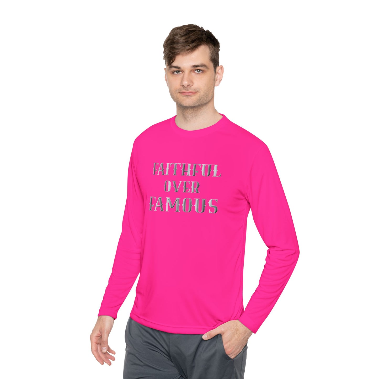 Faithful over Famous Long Sleeve Dri-fit Moisture Wicking