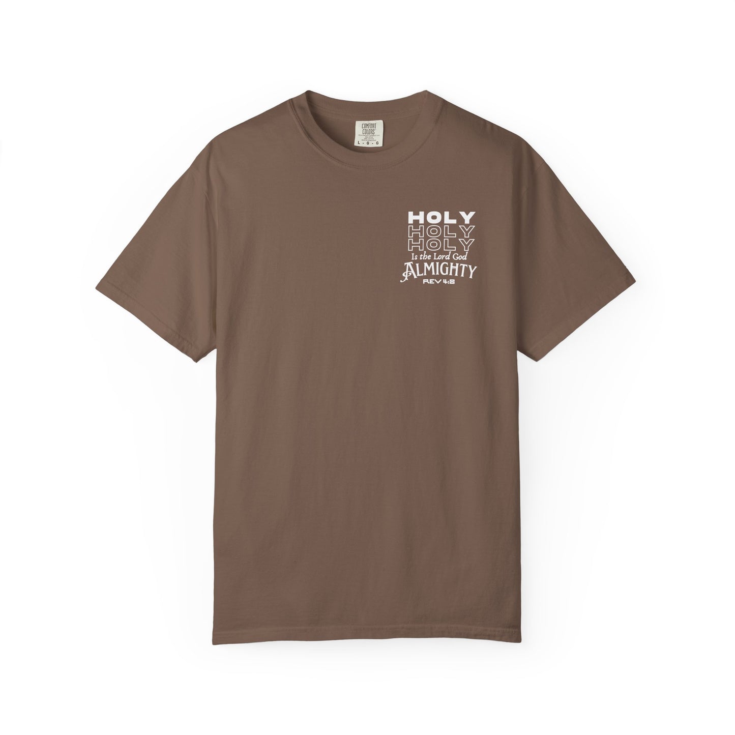 One True IMage- Holy Holy Holy Is The Lord God Almighty Tee
