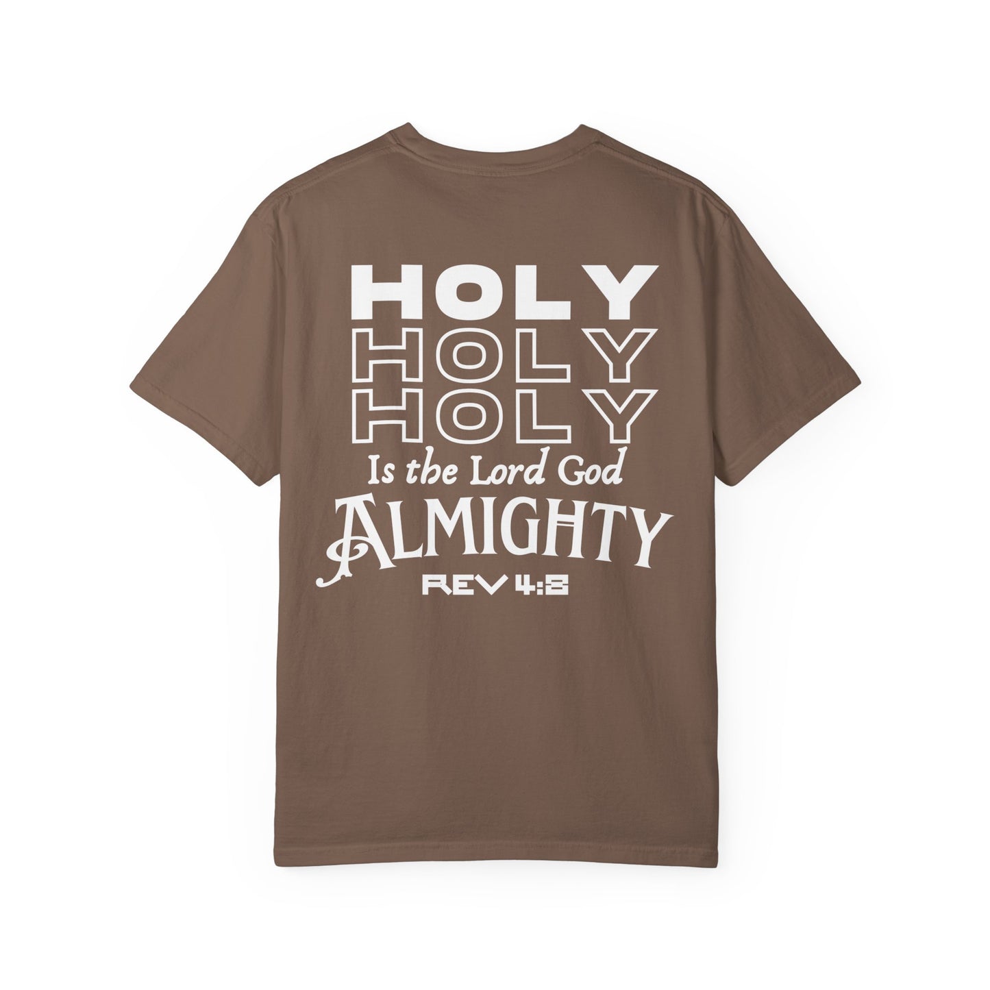 One True IMage- Holy Holy Holy Is The Lord God Almighty Tee