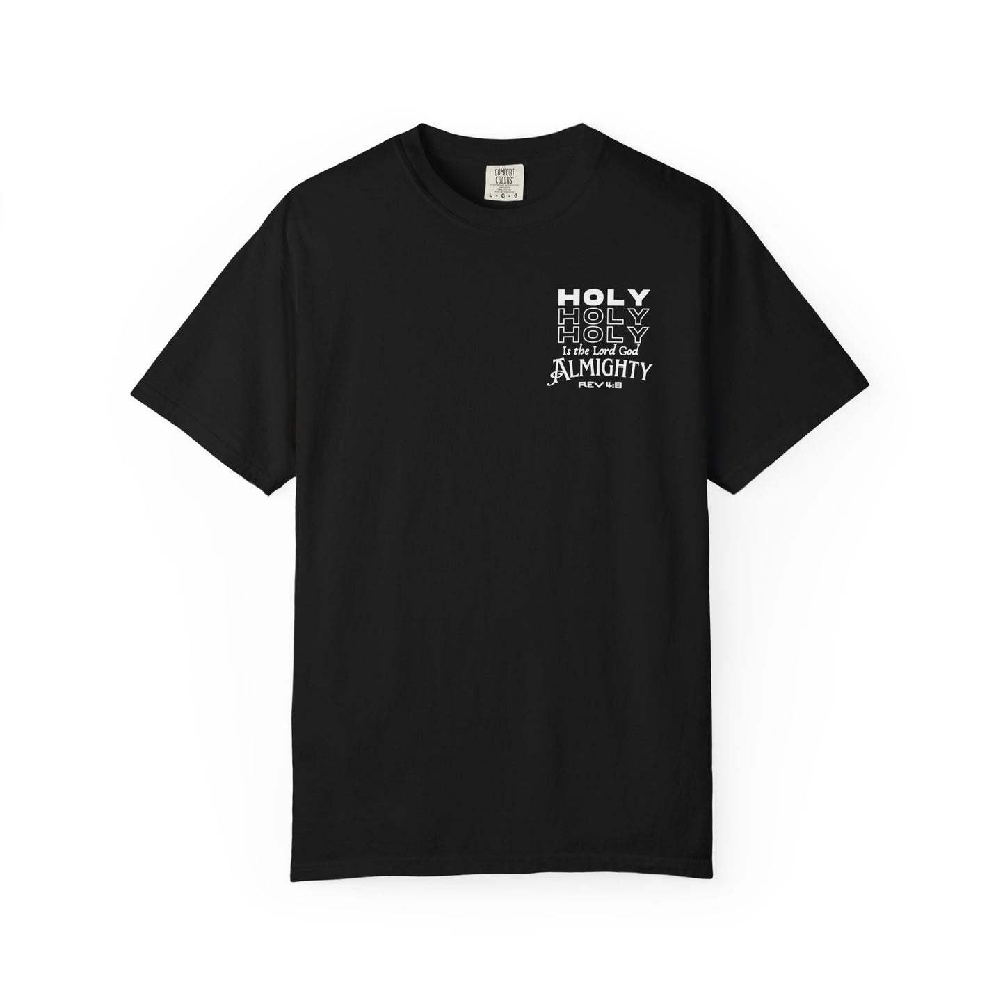 One True IMage- Holy Holy Holy Is The Lord God Almighty Tee