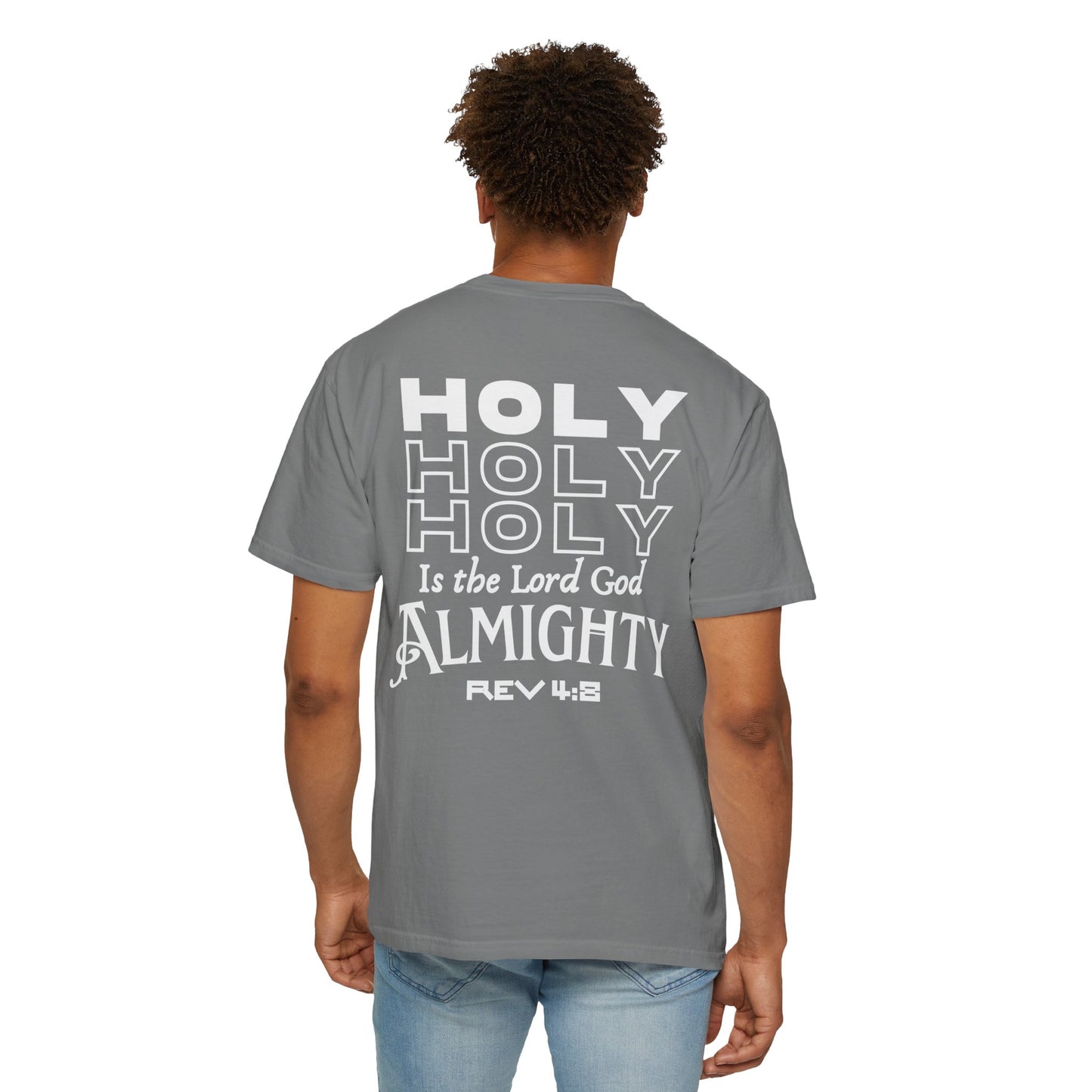 One True IMage- Holy Holy Holy Is The Lord God Almighty Tee
