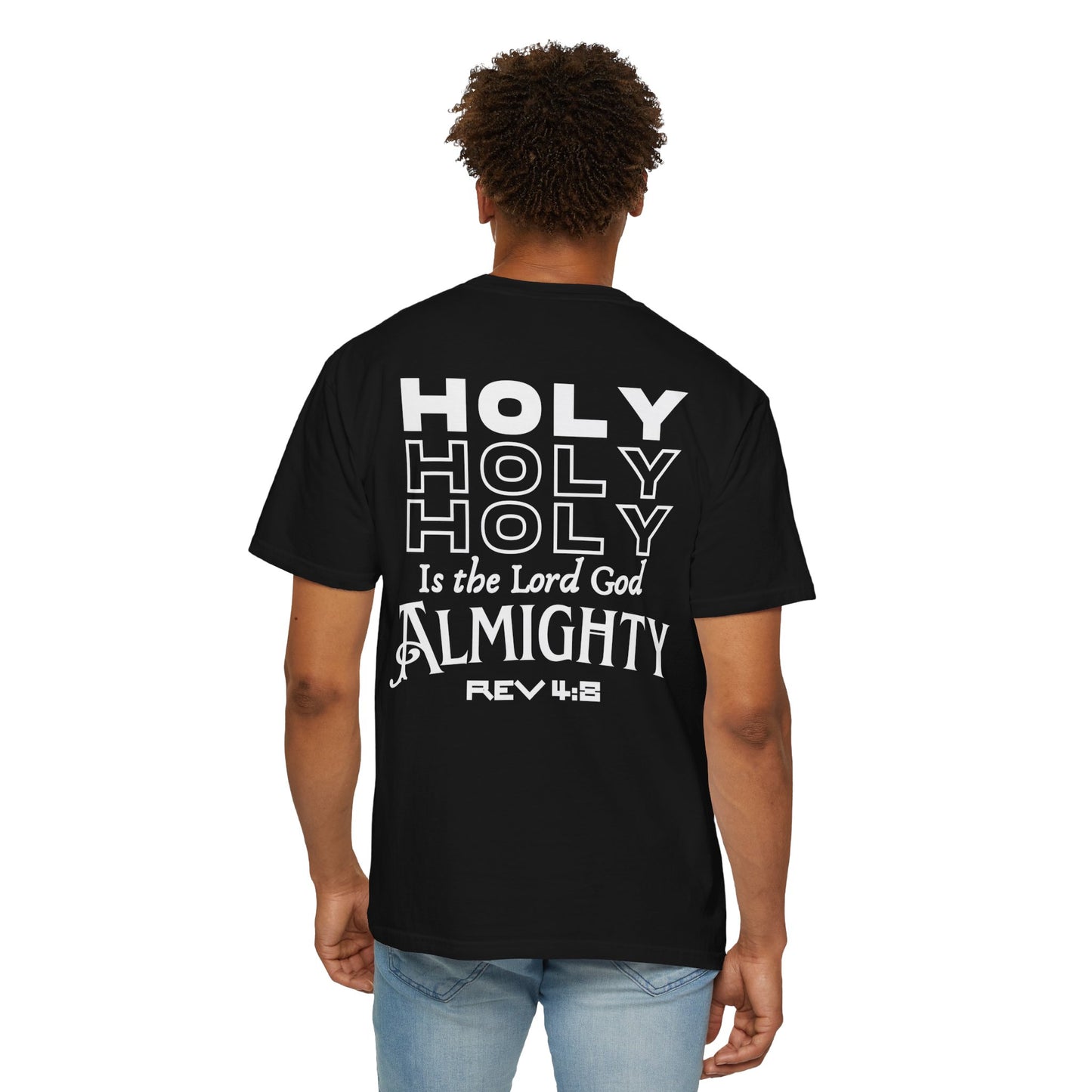 One True IMage- Holy Holy Holy Is The Lord God Almighty Tee