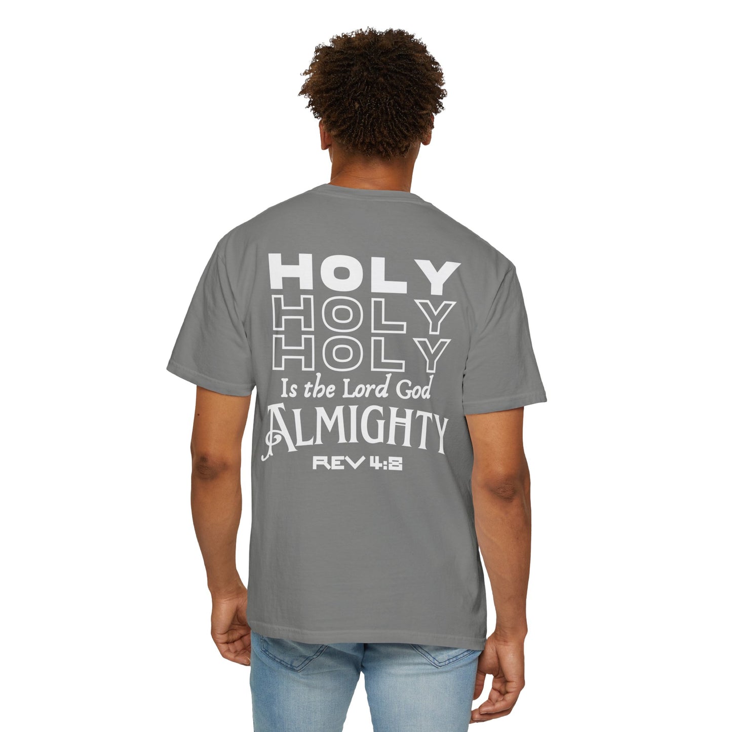 One True IMage- Holy Holy Holy Is The Lord God Almighty Tee