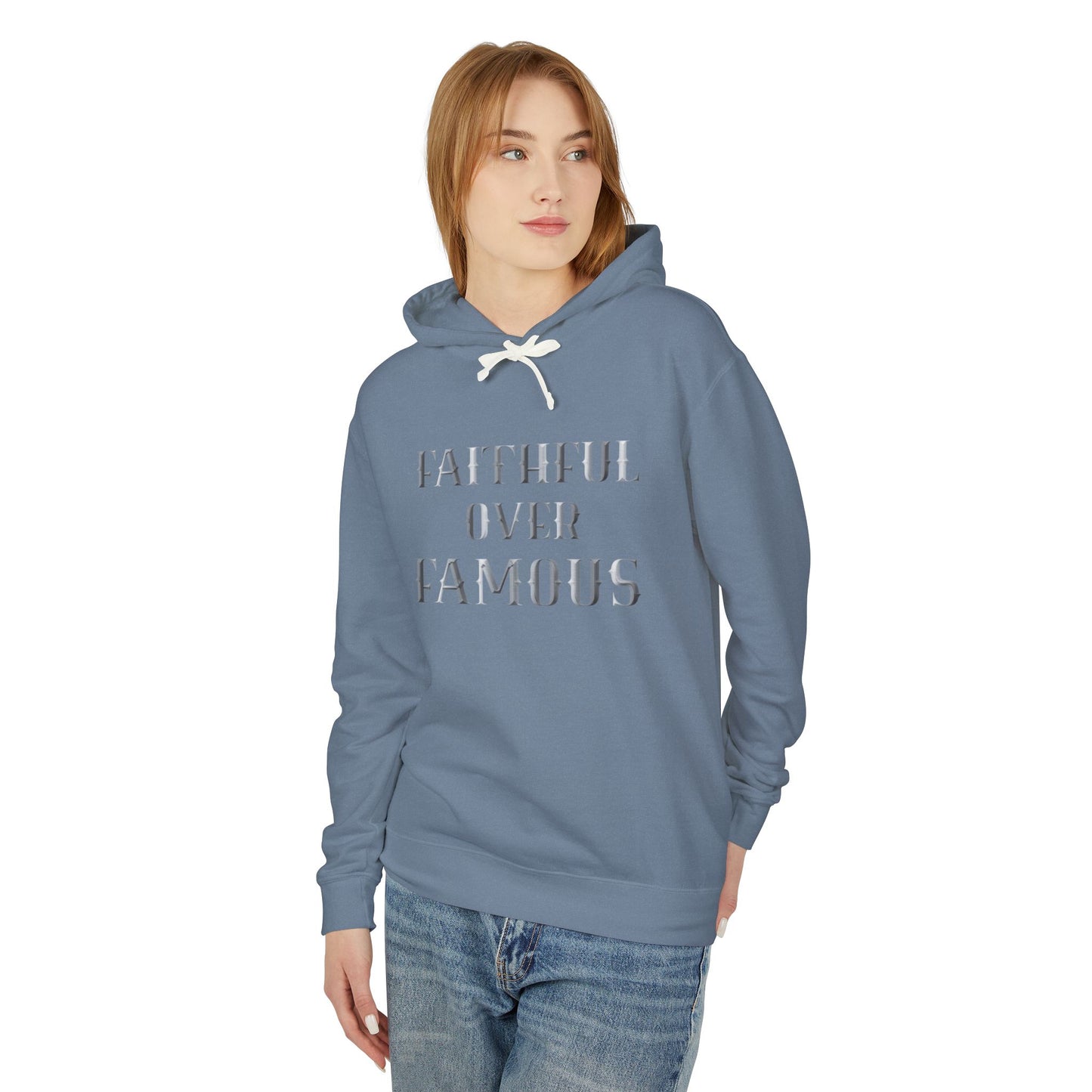Faithful over Famous Lightweight Hoodie