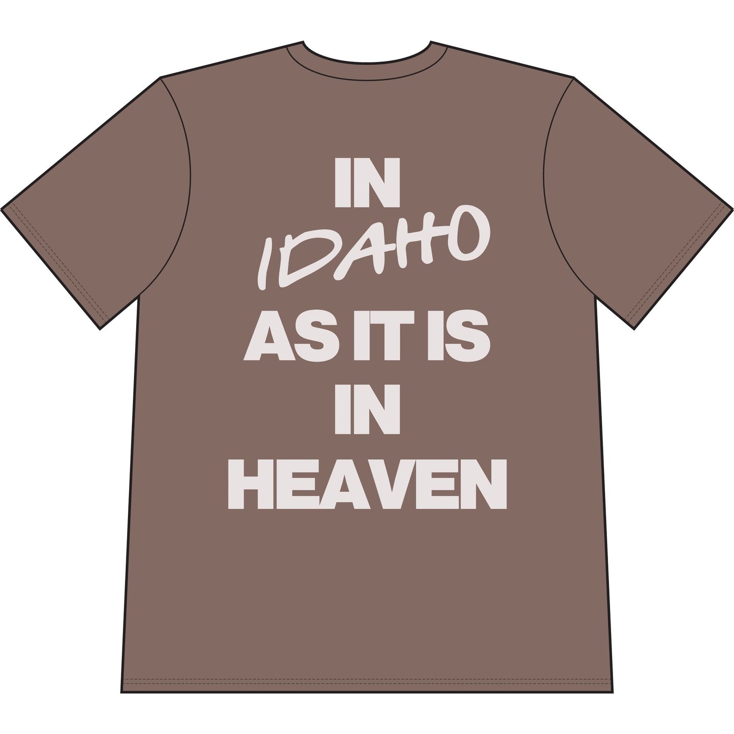 Shaka "Go Make Disciples — In Idaho As It Is In Heaven" T-Shirt