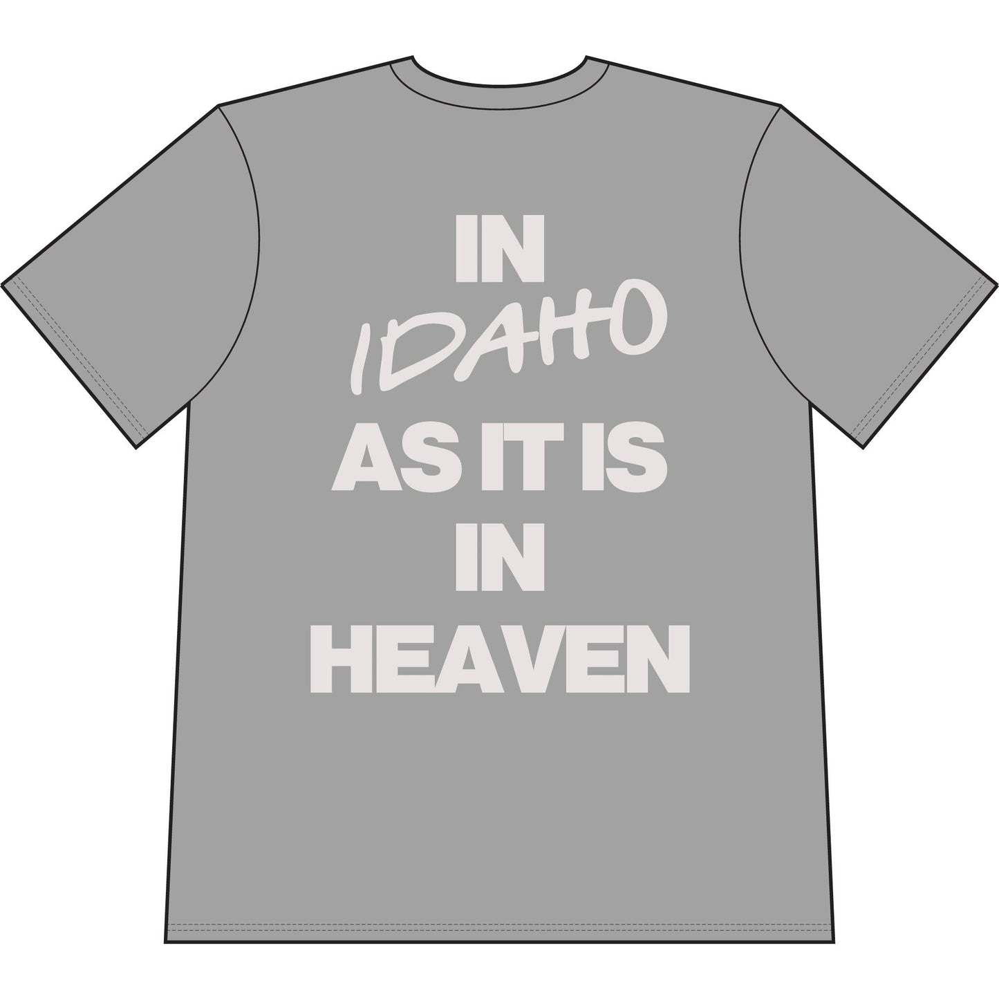 Shaka "Go Make Disciples — In Idaho As It Is In Heaven" T-Shirt
