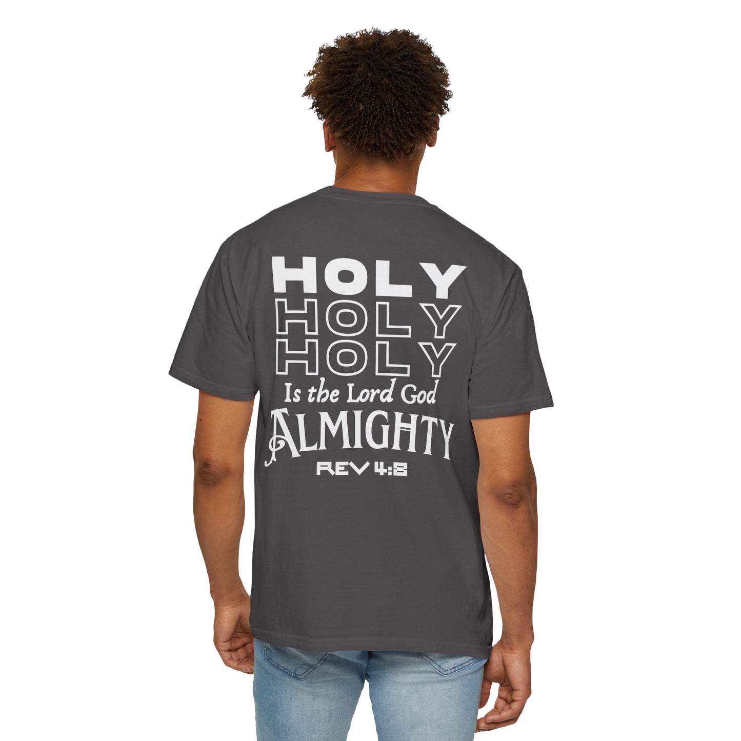 One True IMage- Holy Holy Holy Is The Lord God Almighty Tee