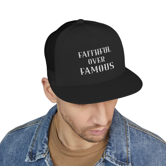 FAITHFUL OVER FAMOUS Trucker Embroidered